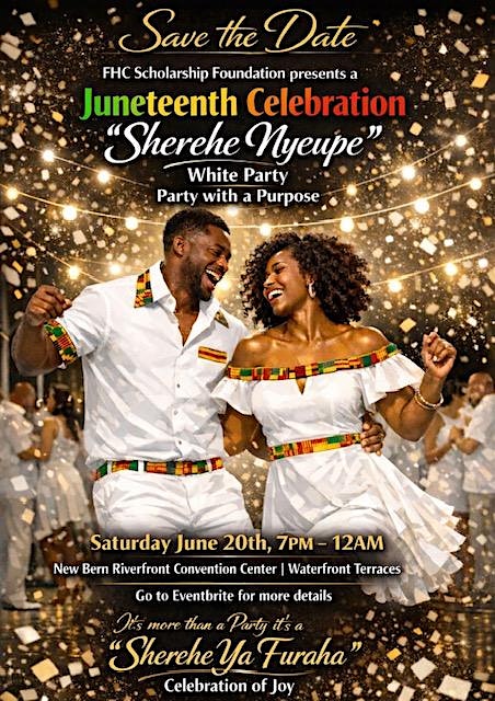 The 2026 “New Bernian” Juneteenth All White Party! at Riverfront Convention Center of Craven County – New Bern, NC