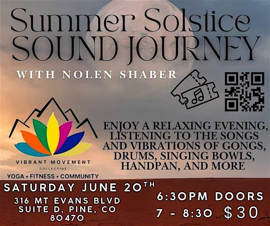 Sound Journey with Nolen Shaber at Vibrant Movement Collective – Pine, CO