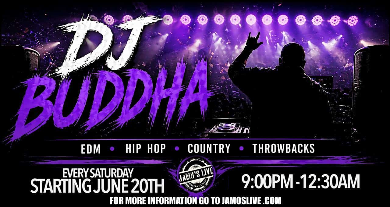 DJ BUDDHA Saturdays at Jamo’s Live at Jamo’s Live – Mokena, IL