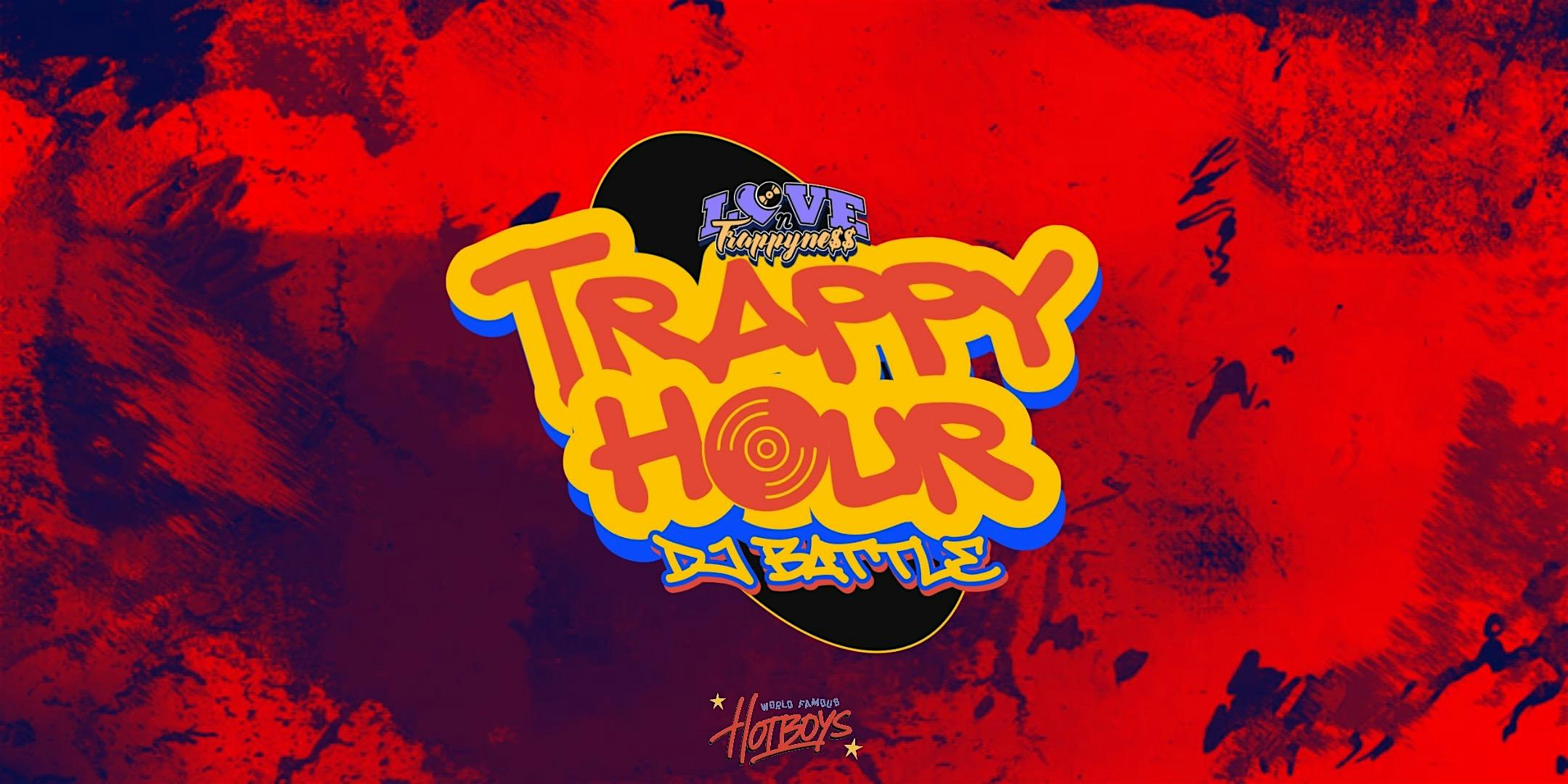 TRAPPY HOUR: DJ BATTLE at World Famous Hotboys North Indy – Carmel, IN