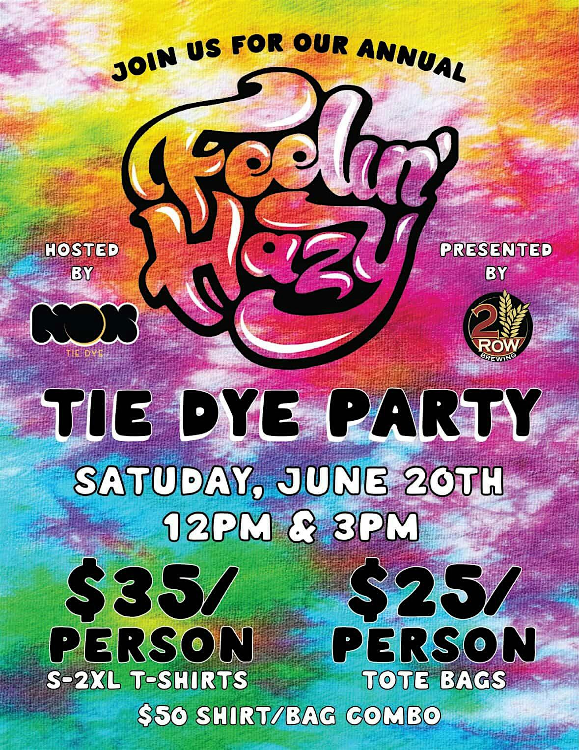 FEELIN’ HAZY TIE DYE PARTY 21+ at 2 Row Brewing – Midvale, UT