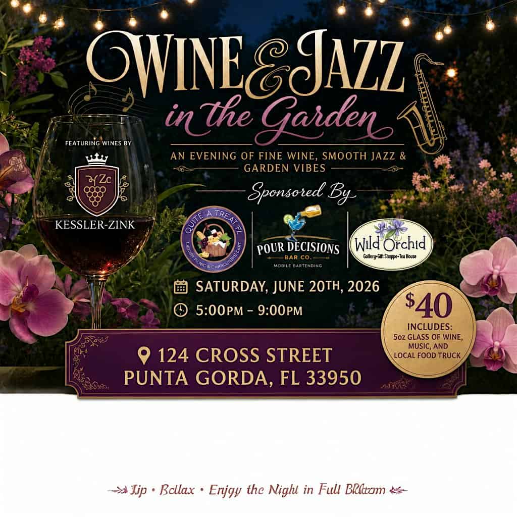 Wine & Jazz in the Garden at Wild Orchid – Punta Gorda, FL