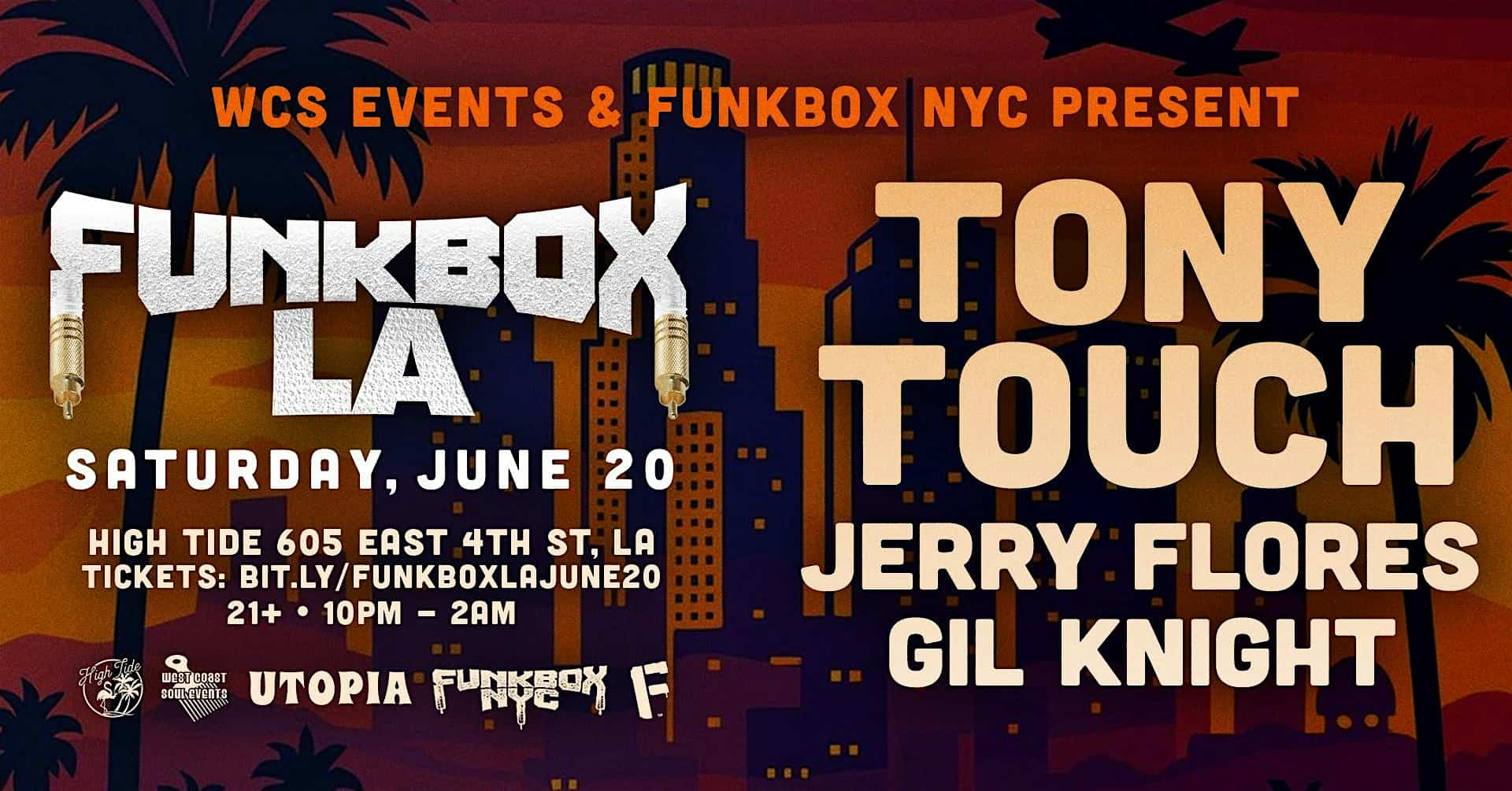 FUNKBOX LA! Tony Touch, Jerry Flores & Gil Knight! at High Tide – Los Angeles, CA