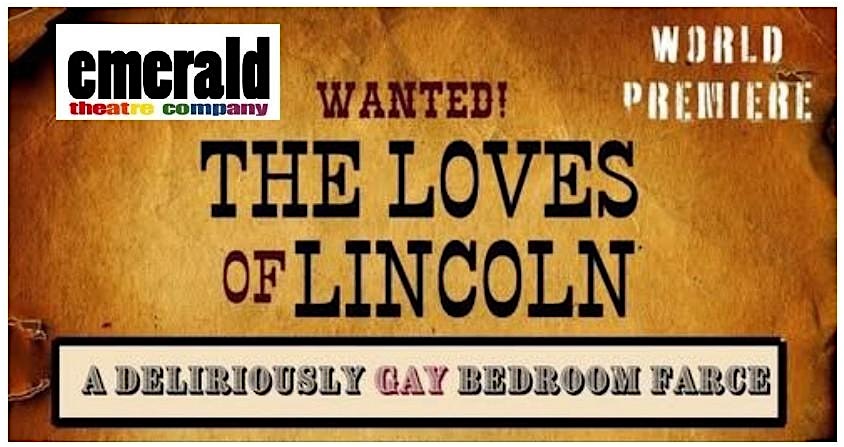 The Loves of Lincoln at TheatreWorks at the Square – Memphis, TN