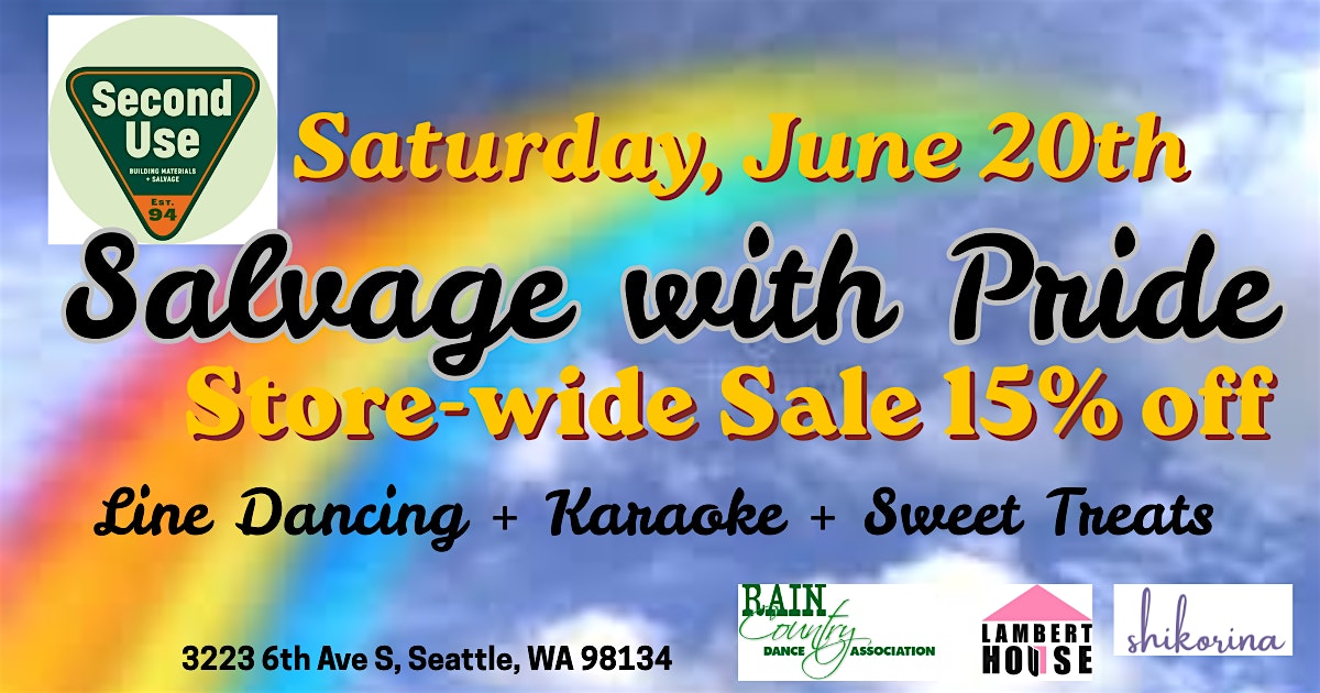 Salvage with Pride! at Second Use Building Materials – Seattle, WA