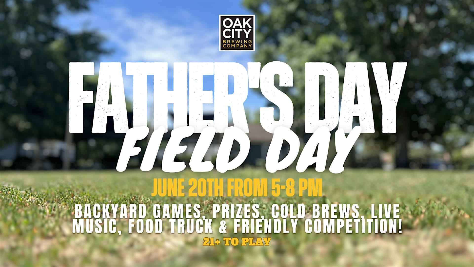 Father’s Day Field Day at Oak City Brewing Company – Knightdale, NC