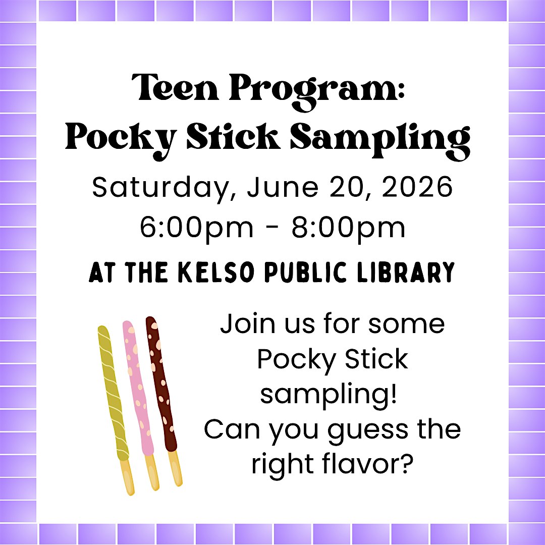 Pocky Stick Sampling at Kelso Public Library – Kelso, WA