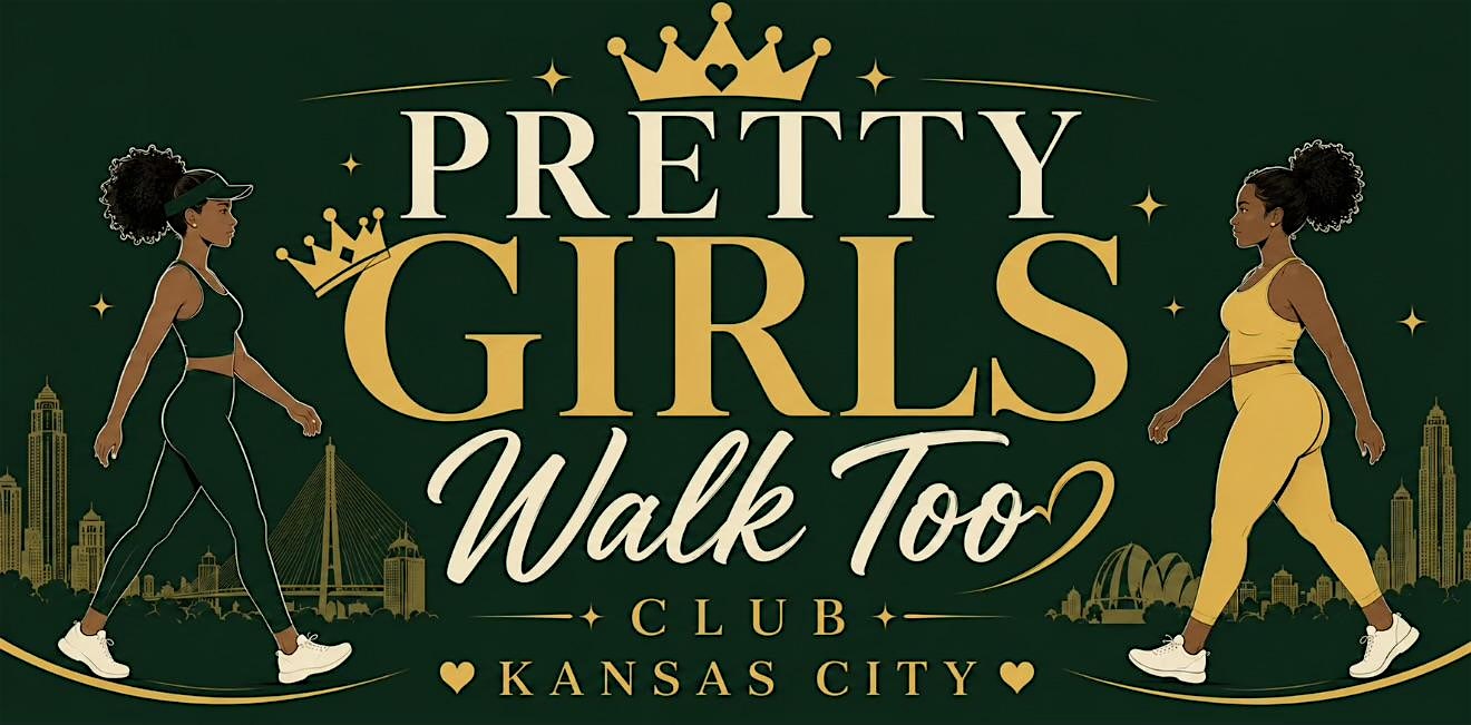 Pretty Girls Walk Too Club! at Gillham Park – Kansas City, MO