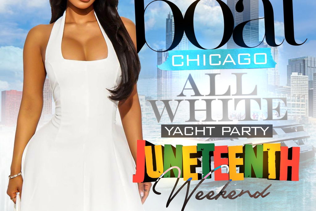 Rock The Boat Chicago The Biggest All White Yacht Party Juneteenth Weekend at – Chicago, IL