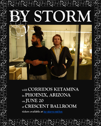 BY STORM at Crescent Ballroom – Phoenix, AZ