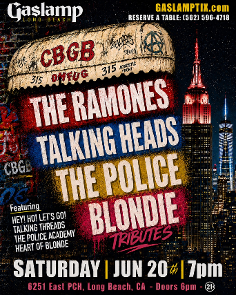 CBGB NIGHT – RAMONES, THE POLICE, TALKING HEADS, and BLONDIE TRIBUTES at Gaslamp Long Beach – Long Beach, CA