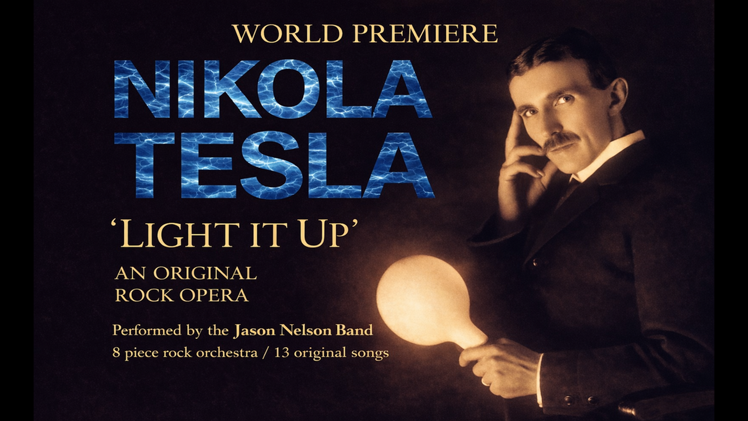 Nikola Tesla ‘”Light It Up” An Original Rock Opera at Delmar Hall – Saint Louis, MO