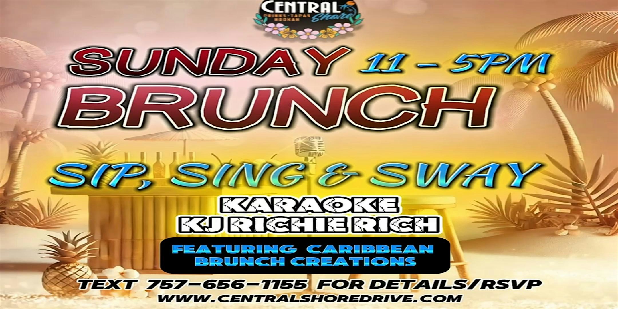 Sunday Brunch-Sip, Sing, & Sway @ Central Shore! at 2301 Red Tide Rd – Virginia Beach, VA