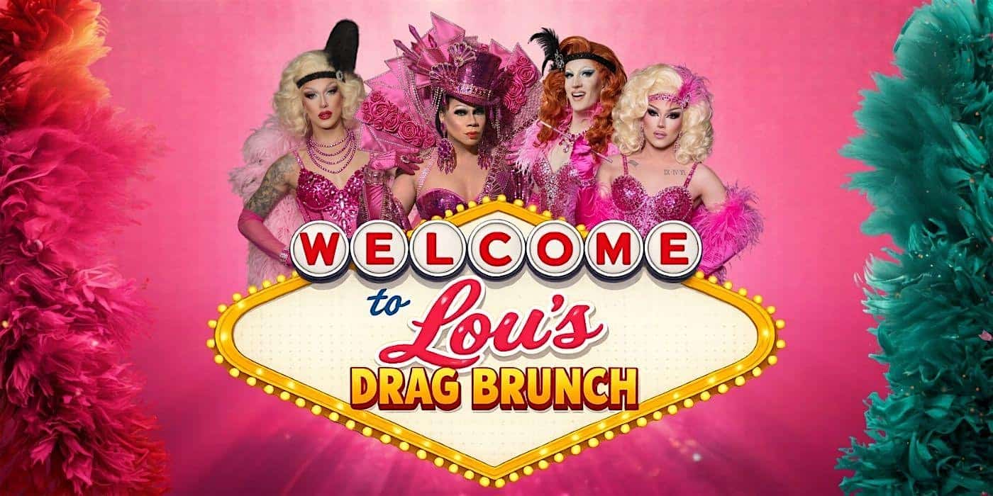 Lou’s Drag Brunch: Las Vegas Edition at Lou’s – Cambridge, MA