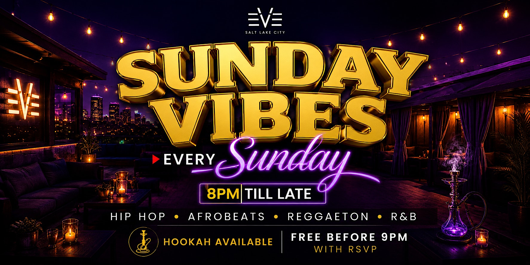 SUNDAY VIBES SERIES: SEASON II ROOFTOP EXPERIENCE at EVE SLC – Salt Lake City, UT