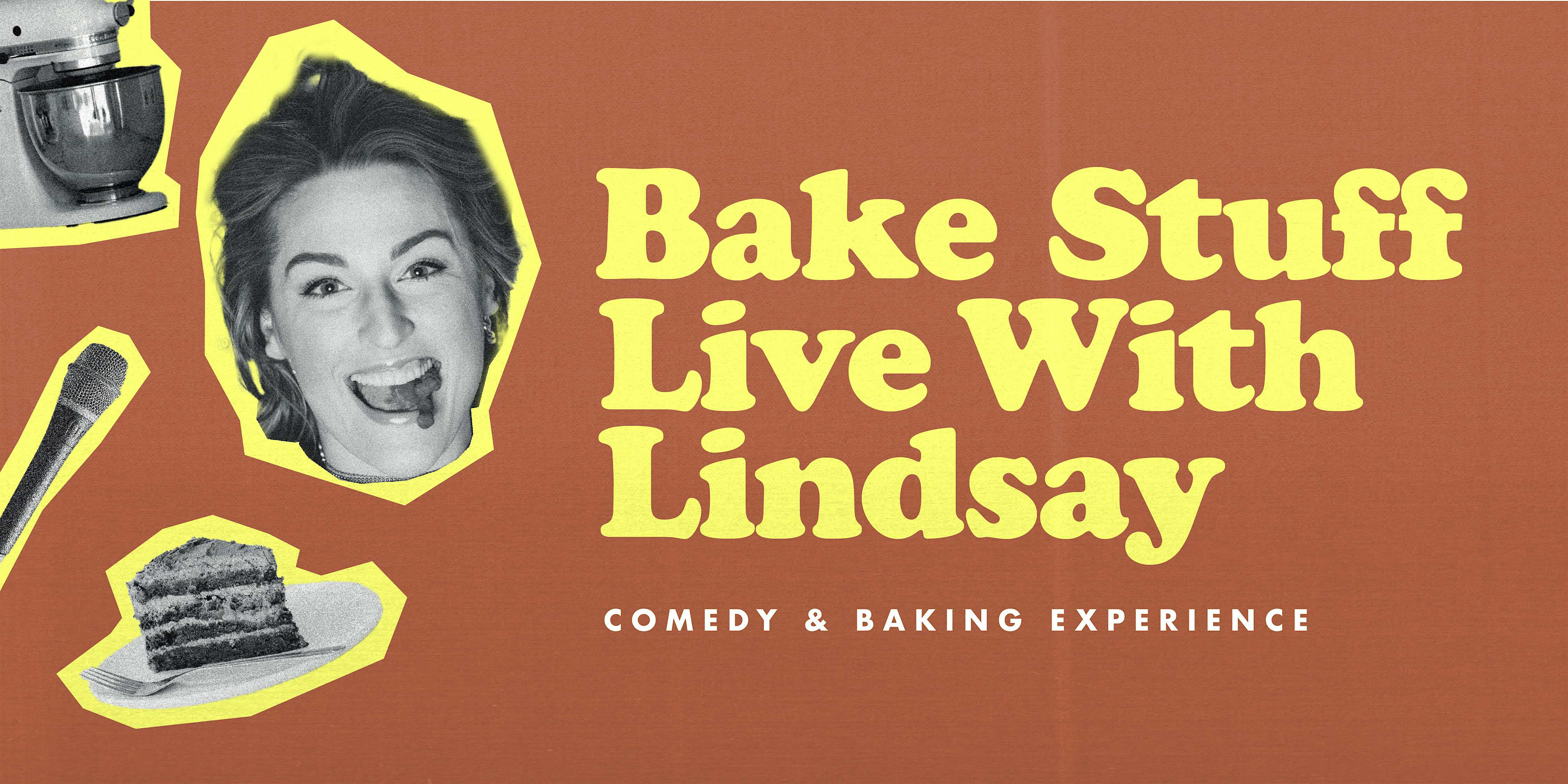 Bake Stuff with Lindsay at Lyric Hyperion Theater & Cafe – Los Angeles, CA