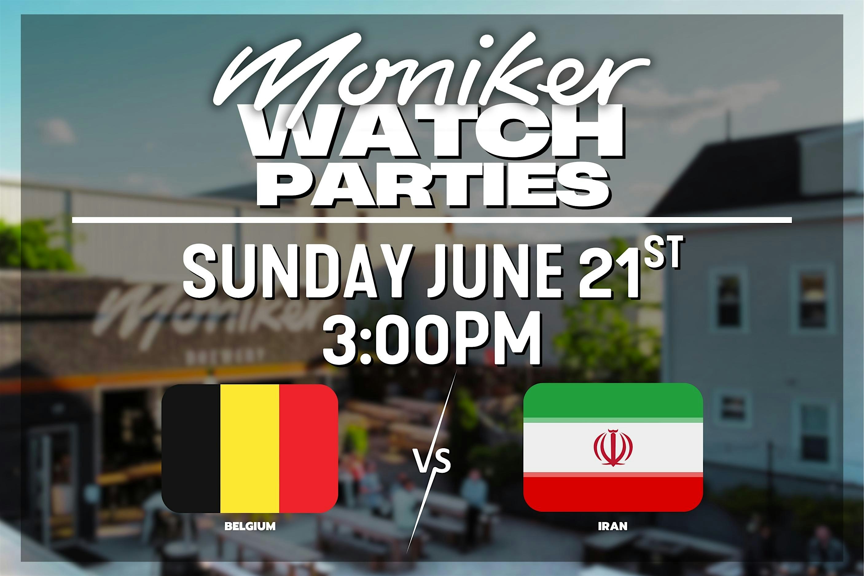 Moniker Brewery Watch Party – Belgium vs. Iran – Kickoff at 3:00pm at Moniker Brewery – Providence, RI