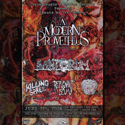 A Modern Prometheus w/ Santorum, Killing Spree, Repugnant Scum, Splayed at The Starlite Room – Temple – Edmonton, AB