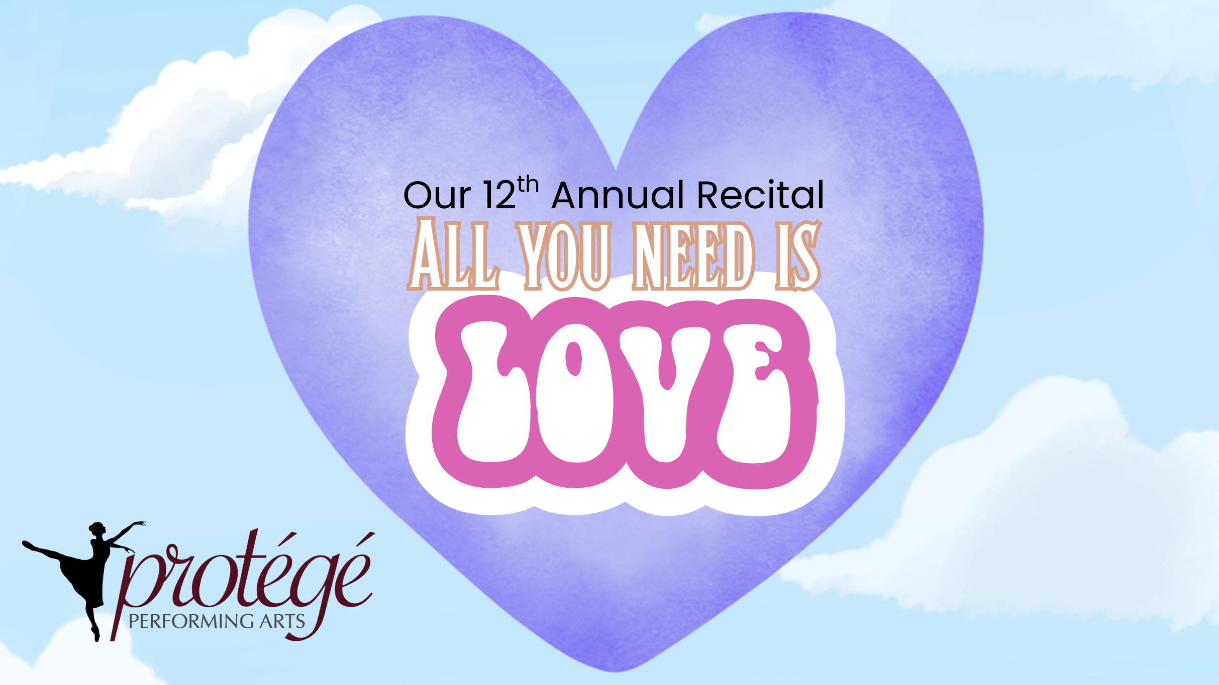 Protege Performing Arts – “All You Need Is Love” at Fred Kavli Theatre- B of A Performing Arts Center,Thousand Oaks – Thousand Oaks, CA