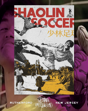 Shaolin Soccer (2001) at Williams Center – Cinema Underground – Rutherford – Rutherford, NJ