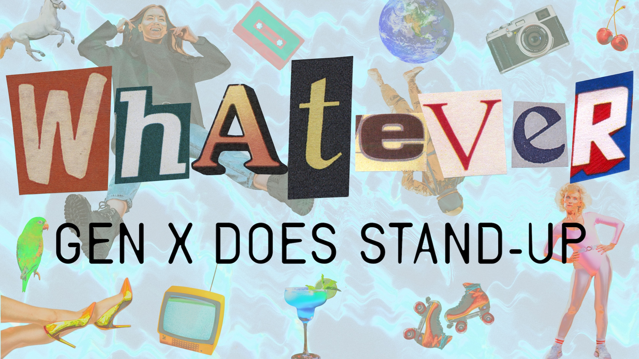 Whatever! Gen X Does Stand-up at Punch Line Irving – Irving, TX