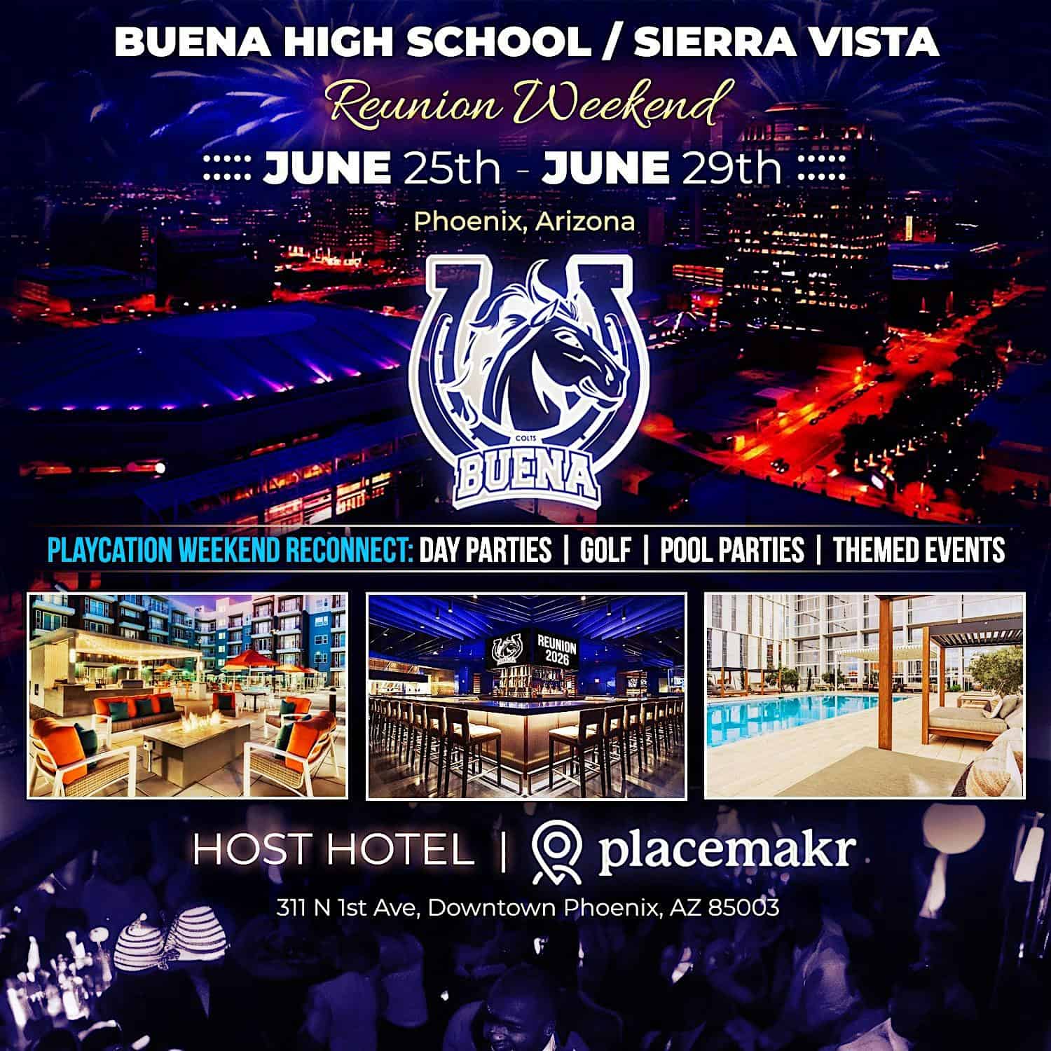 Buena High School Sierra Vista REUNION Weekend at Placemakr Downtown Phoenix – Phoenix, AZ