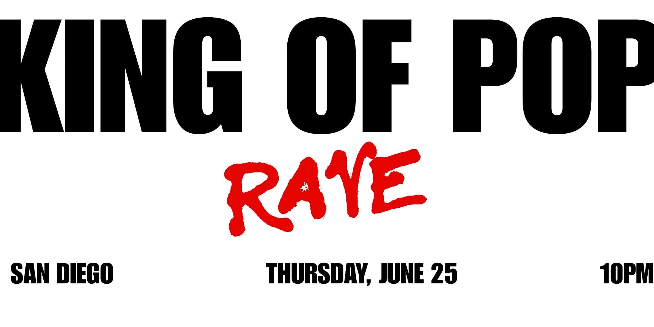 MICHAEL JACKSON RAVE at 815 Fifth Ave – San Diego, CA