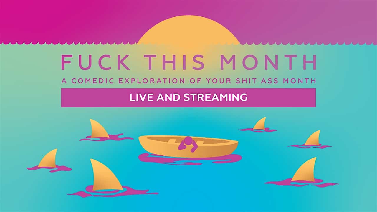 Fuck This Month at The Elysian Theater – Los Angeles, CA