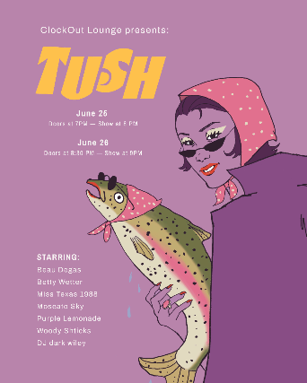*SOLD OUT* Clock-Out Lounge Presents: TUSH! at Clock-Out Lounge – Seattle, WA