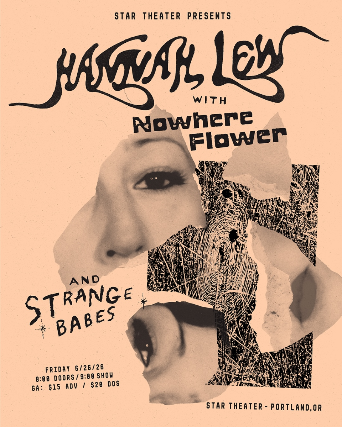 HANNAH LEW with Nowhere Flower and Strange Babes at Star Theater – Portland, OR