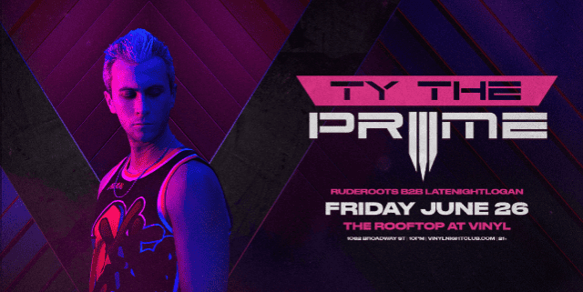 Ty The Prime at Club Vinyl – Denver, CO
