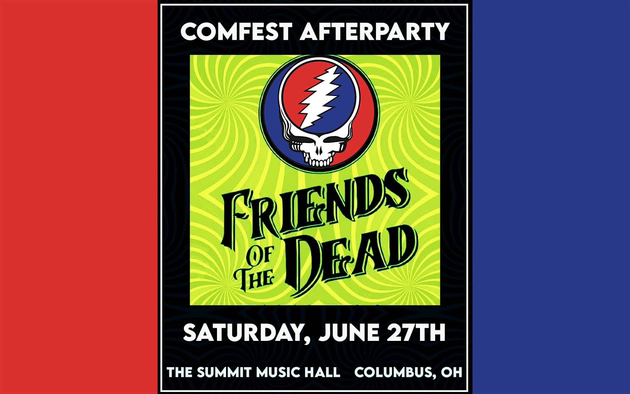 Friends Of The Dead: Grateful Dead Tribute (ComFest Afterparty) at The Summit Music Hall – Columbus, OH