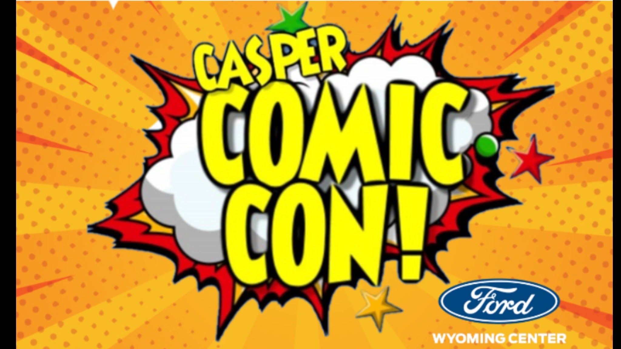 Casper Comic Con Weekend Pass at Ford Wyoming Center – Casper, WY