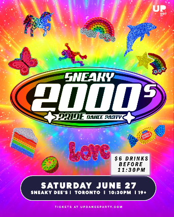 Sneaky 2000s Pride Dance Party at Sneaky Dee’s – Jun 27 2026 at Sneaky Dee’s Concert Venue – Toronto, ON