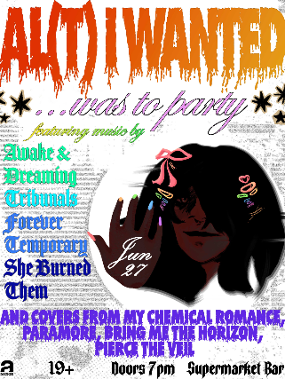 Awake and Dreaming w/ Forever Temporary, She Burned Them & Tribunals Inc at Supermarket – Toronto, ON