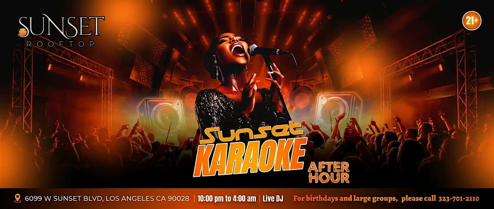 after hour karaoke at SUNSET ROOFTOP – Los Angeles, CA