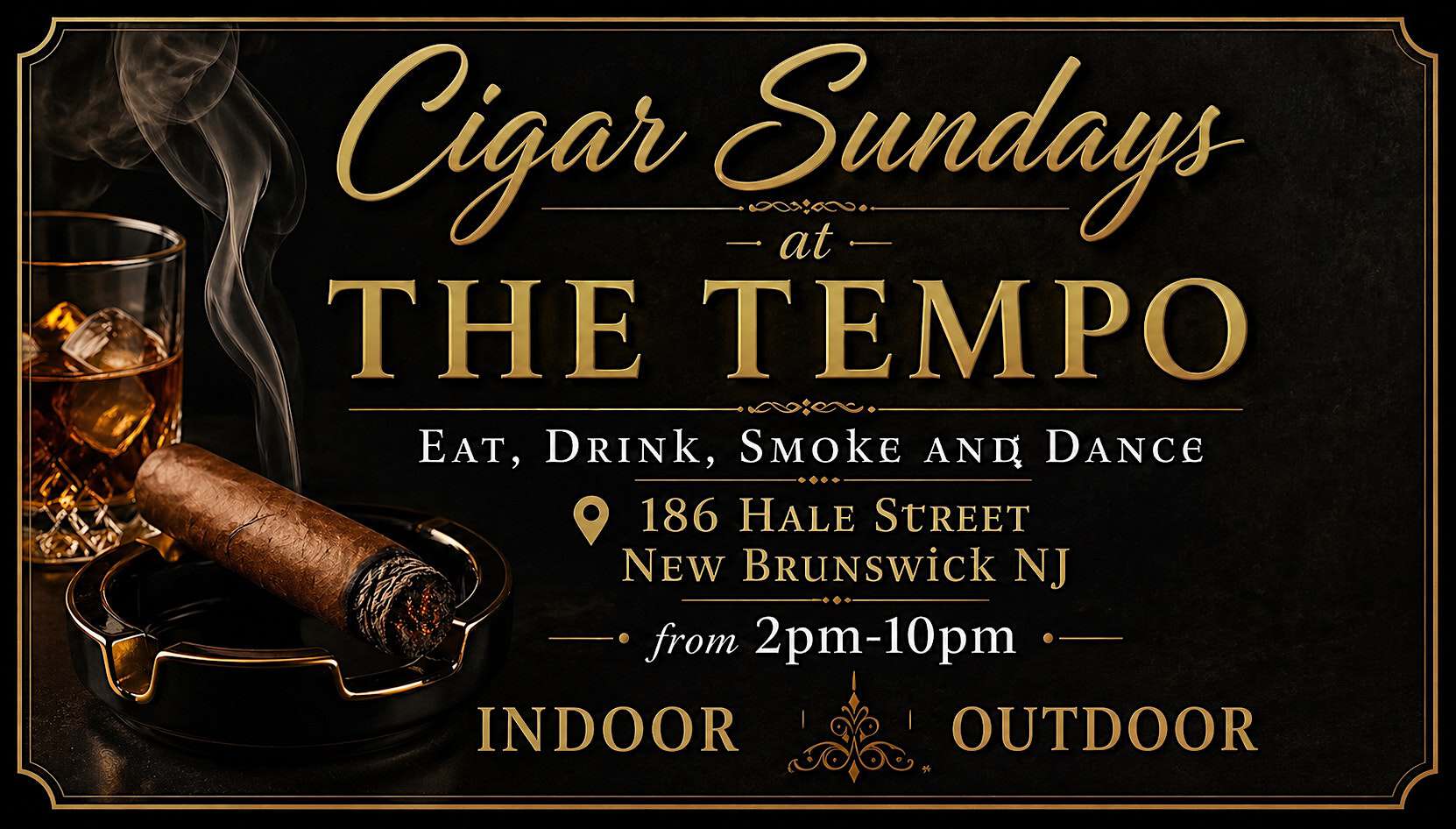 CIGAR SUNDAYS at 186 Hale St – New Brunswick, NJ