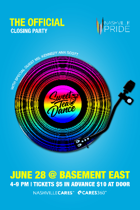 Sweet Tea Dance: The Official Nashville Pride Closing Party at The Basement East – Nashville, TN