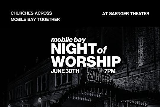 Mobile Bay Night of Worship 2026 at Saenger Theatre Mobile – Mobile, AL