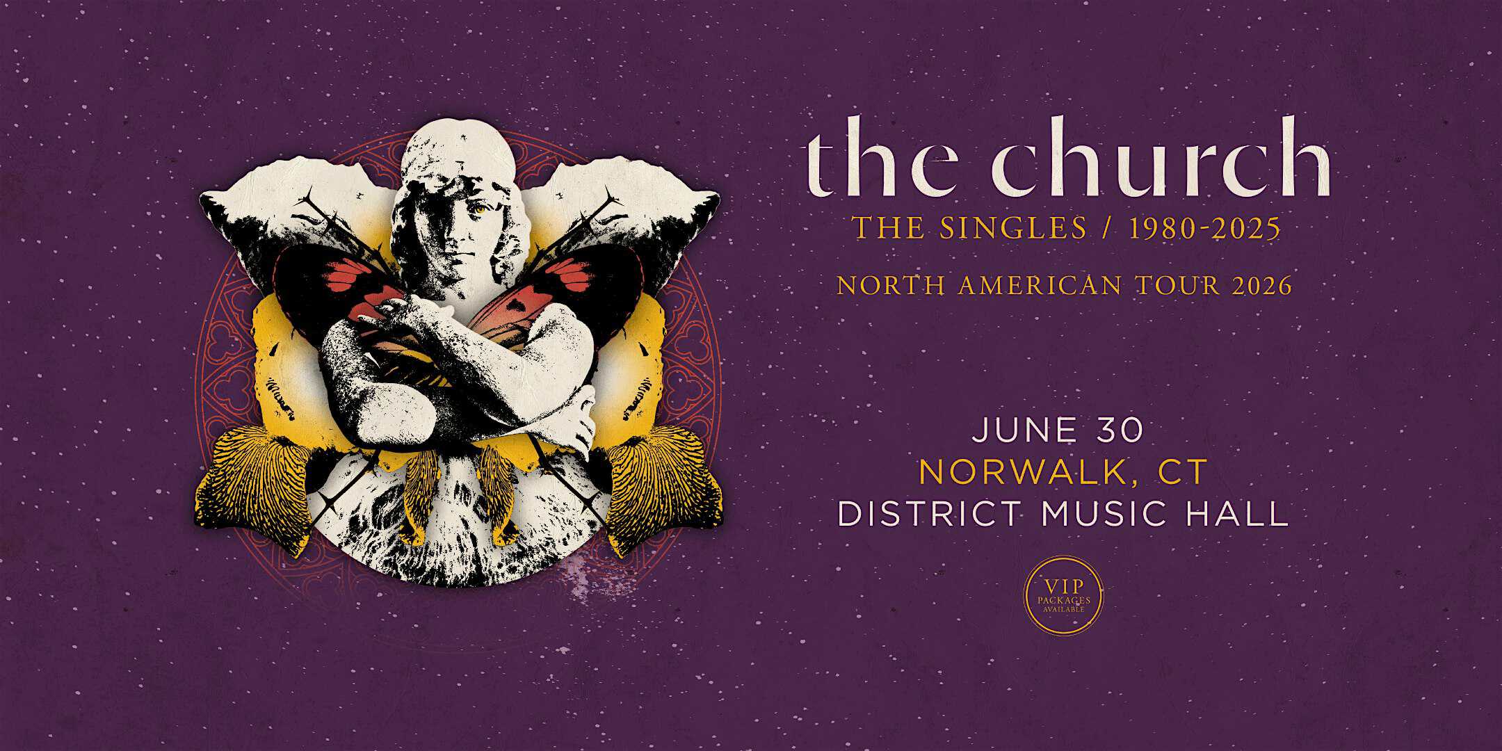 The Church – THE SINGLES: 1980-2025 at District Music Hall – Norwalk, CT
