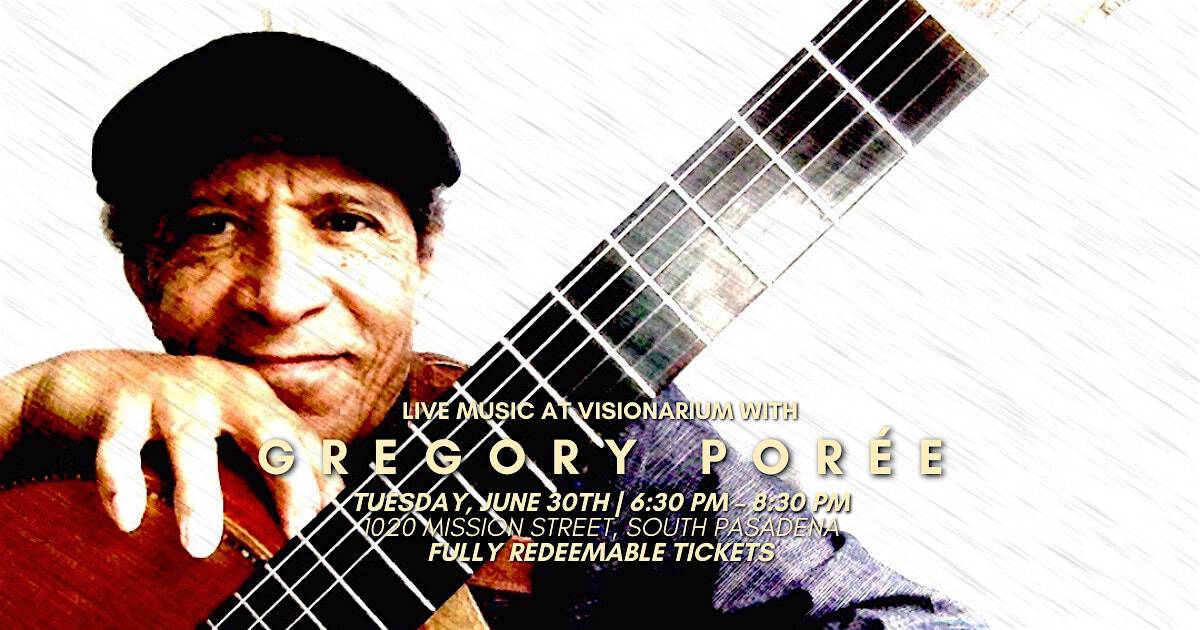 ✨ Live Music Night at Visionarium with Gregory Porée ✨ at 1020 Mission St – South Pasadena, CA