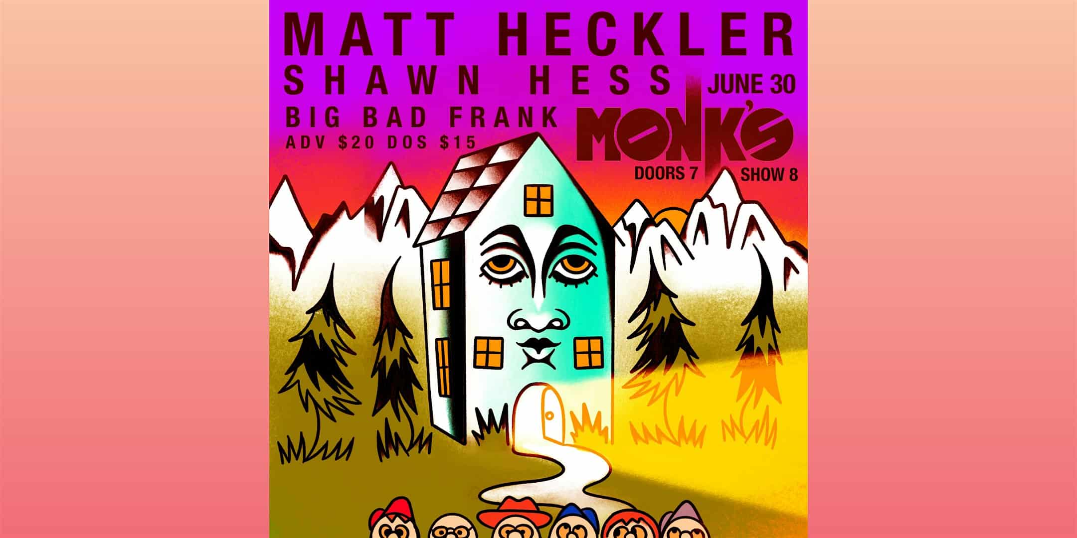 Big Bad Frank + Matt Heckler + Shawn Hess Live At Monk’s at Monk’s Bar – Missoula, MT