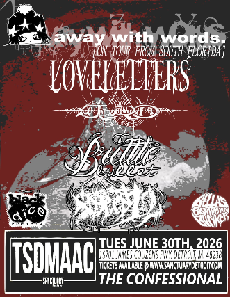 Away With Words, Judo, Loveletters, sixteen12swag, Brittle Bullet at TSDMAAC (Confessional) – Detroit, MI