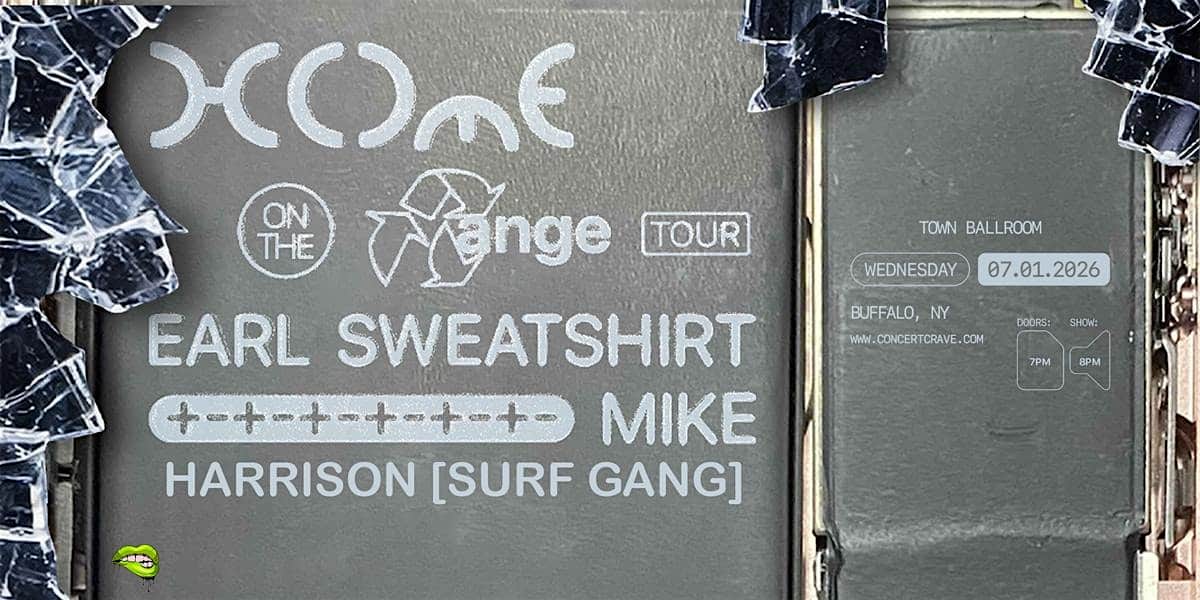 EARL SWEATSHIRT & MIKE’s Home on the Range Tour at Town Ballroom – Buffalo, NY