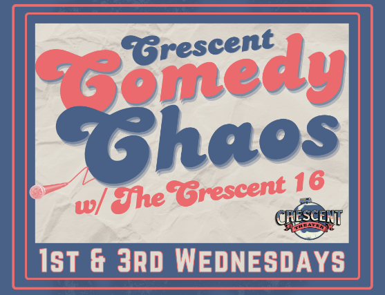 Crescent Comedy Chaos at Crescent Theater – Mobile, AL