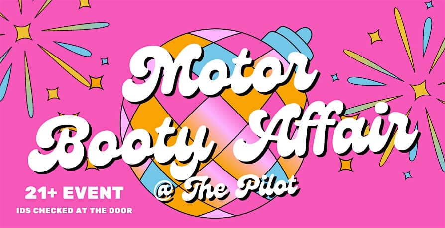 Motor Booty Affair Under The Big Tent 2026! at The Pilot House – Kennebunk, ME