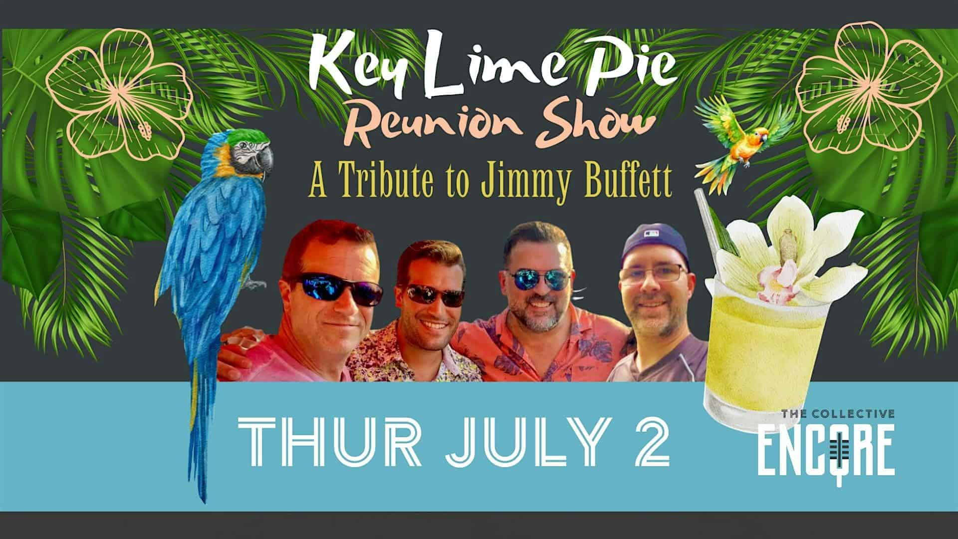 Key Lime Pie Reunion Show – A Tribute to Jimmy Buffett at The Collective – Encore – Columbia, MD