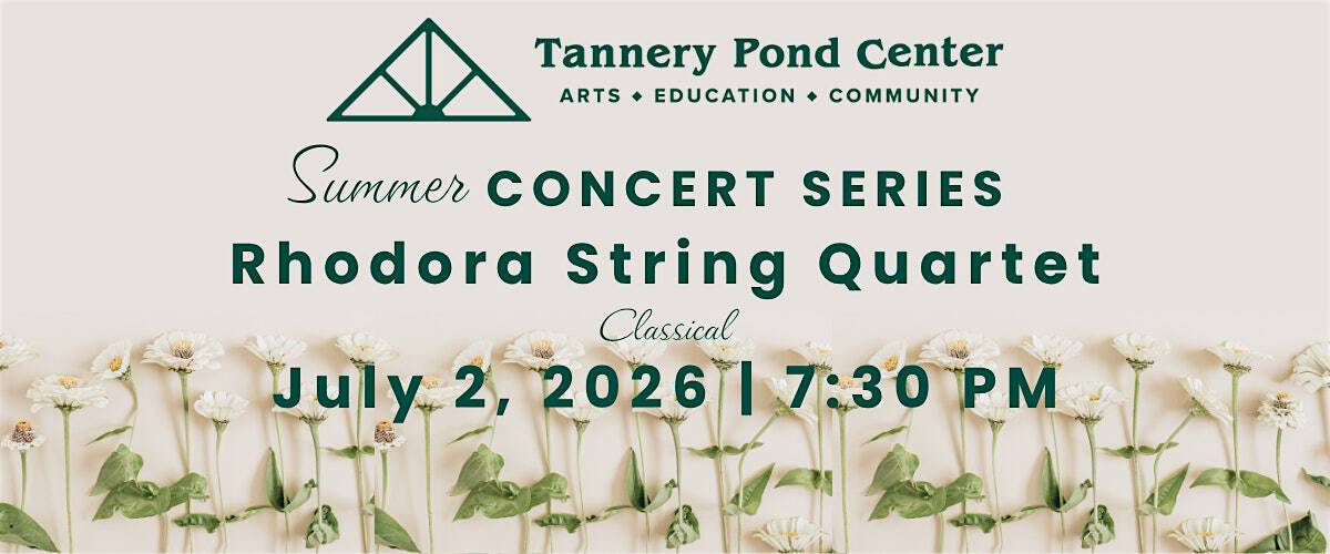 Summer Concert Series | Rhodora String Quartet at Tannery Pond Community Center – North Creek, NY