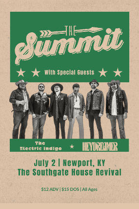 The Summit with special guests Electric Indigo and Hey Dreamer at The Southgate House Revival – Sanctuary – Newport, KY