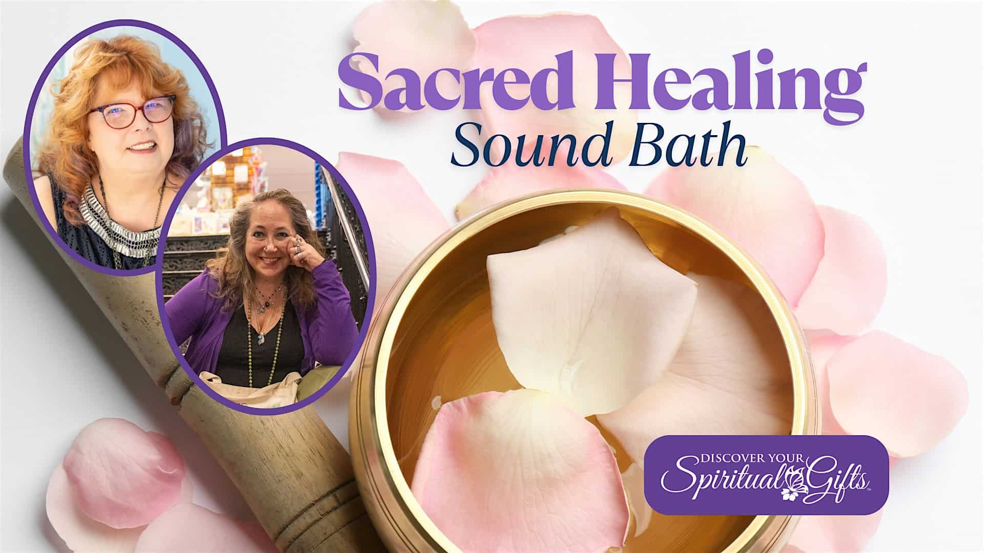 Sacred Healing Sound Bath ❤️ Vialet B Rayne & Jessica Stokes at Discover Your Spiritual Gifts – Centennial, CO